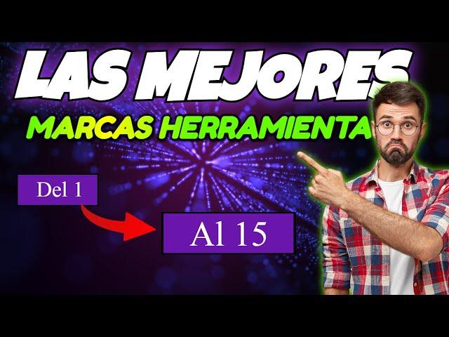 LAS 15 MEJORES MARCAS DE HERRAMIENTAS