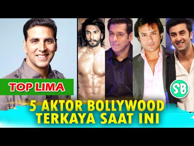 5 AKTOR BOLLYWOOD TERKAYA SAAT INI, TIGA DIANTARANYA MASUK DALAM DAFTAR 10 AKTOR TERKAYA DI DUNIA