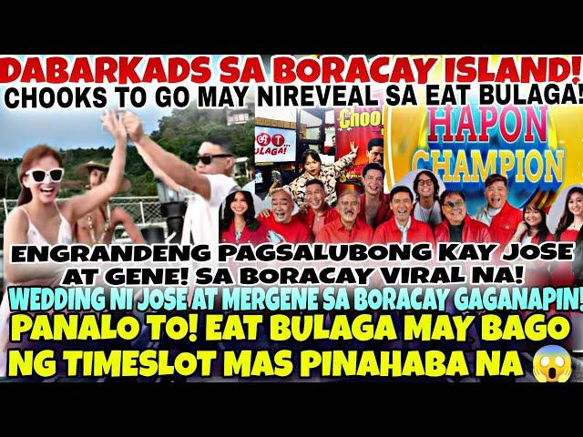 NIYANIG ANG KALABANEAT BULAGA NEW TIME SLOT MAS PINAHABA NA  JOSE & GENE WEDDING SA BORACAY ISLAND