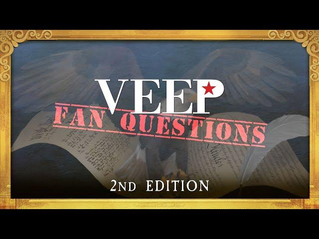 VEEP Fan Questions | 2nd Edition with Matt and Tim