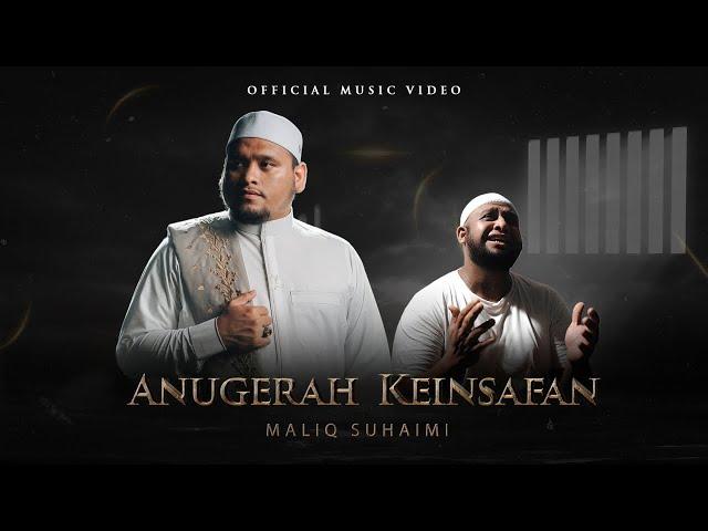 MALIQ SUHAIMI • Anugerah Keinsafan (Official Music Video)