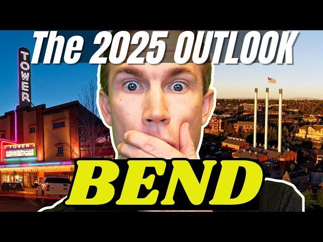 Bend Oregon 2025 Real Estate Outlook | Bend Oregon Home Sales Forecast 2025 | Living In Bend Oregon