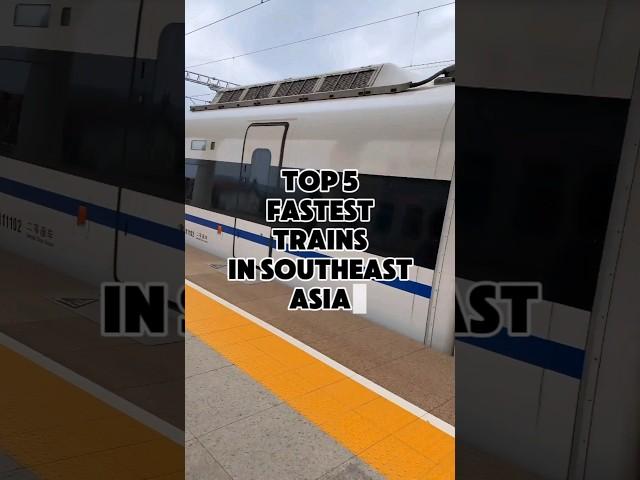 Top 5 Fastest Trains In Southeast Asia #facts #information #world #funfacts #top #fyp #train #fast