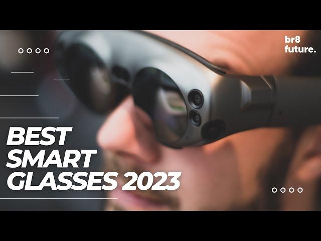 Best Smart Glasses 2023 - The Best For 2023