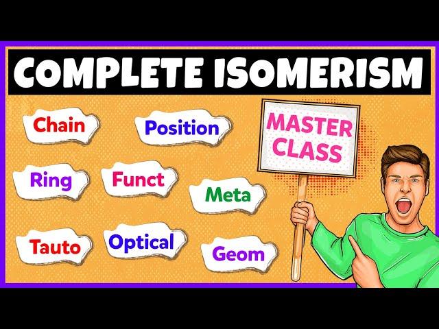 Isomerism in Organic Chemistry | Types of Isomerism | One Shot