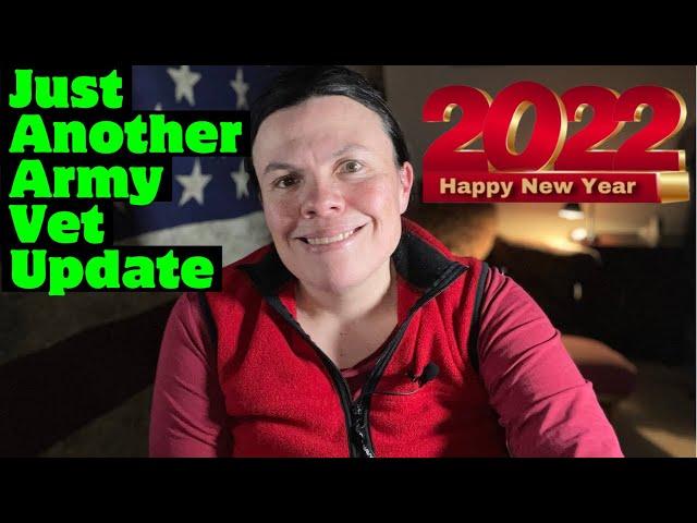 Channel Update and New Year’s Message //Just Another Army Vet