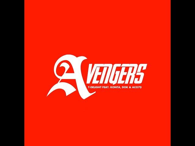 T-Delight feat Konta, DOK, ACO70 - AmS Avengers