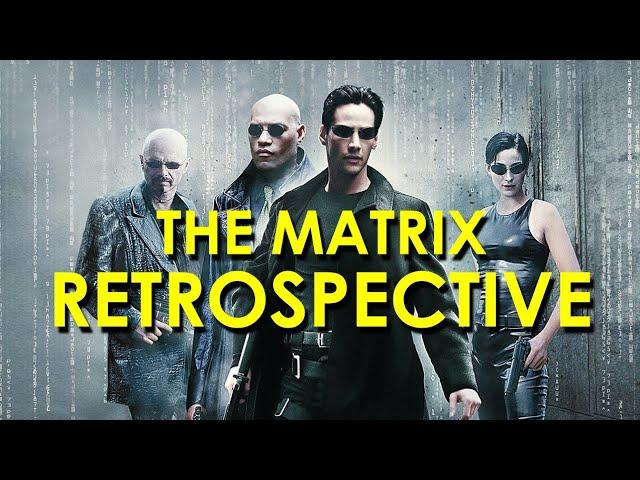 The Matrix (1999) Retrospective/Review - The Matrix Retrospective, Part 1