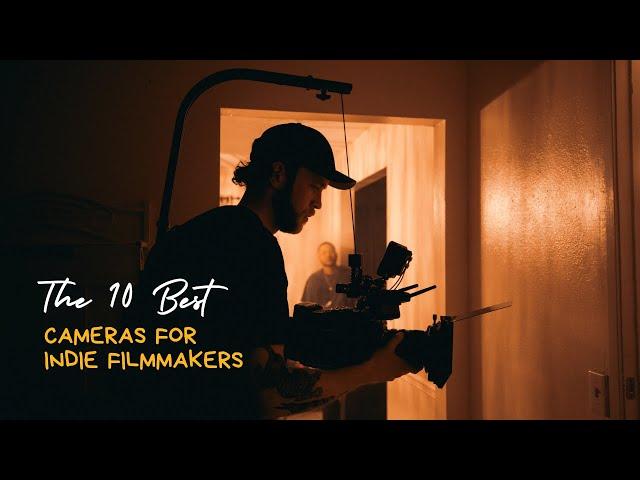 The 10 Best Cameras for Indie Filmmakers | CineSphere Talks