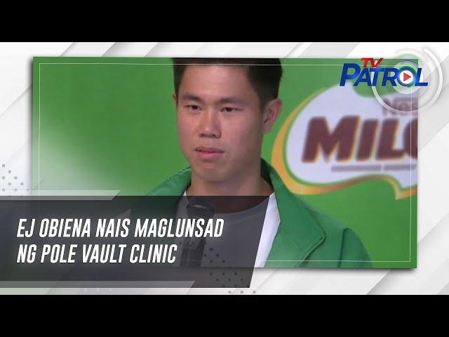 EJ Obiena nais maglunsad ng pole vault clinic | TV Patrol