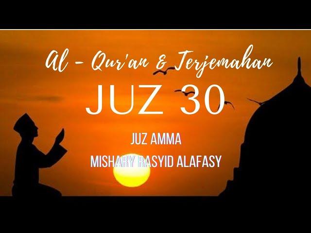 AL-QUR'AN JUZ 30 & TERJEMAHAN BAHASA INDONESIA