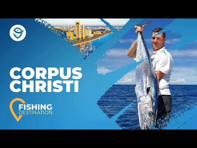 Fishing in Corpus Christi: The Complete Guide