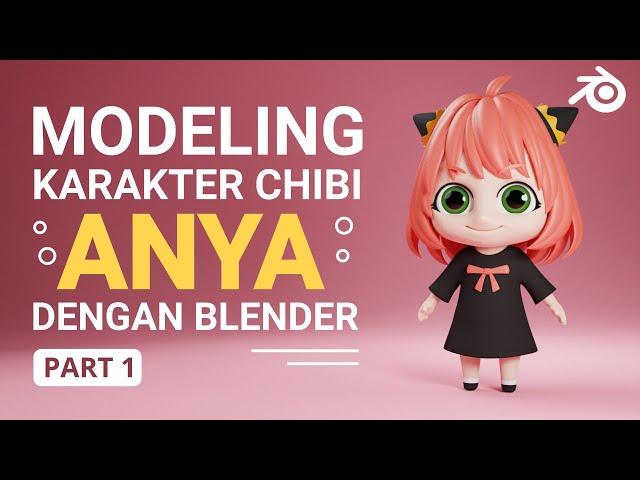 Blender Tutorial - Anya Chibi Modeling (Part 1)