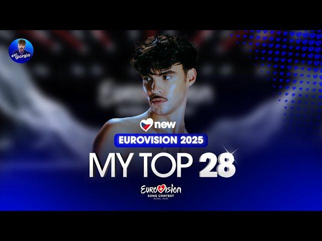 Eurovision 2025: My Top 28 (NEW: )