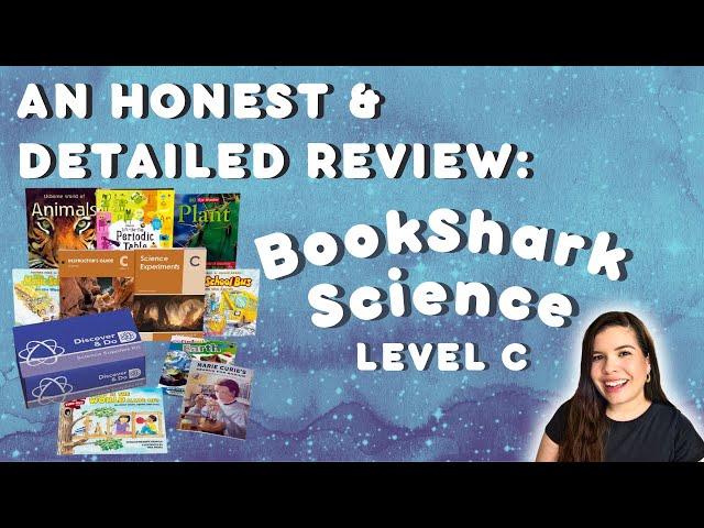 BookShark Science - Level C // An Honest & Detailed Review // What I Love vs. Potential Downsides