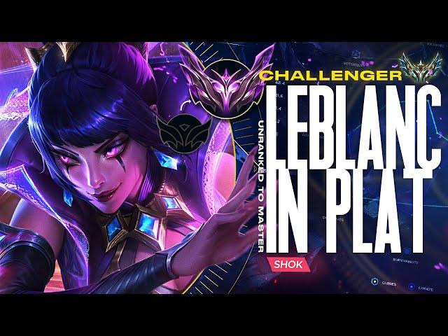 CHALLENGER LEBLANC VISITS PLATINUM - UNRANKED TO MASTER