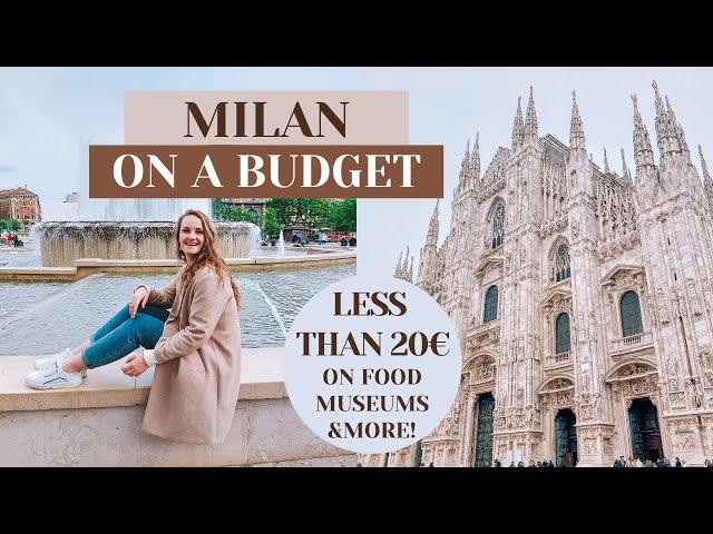 A DAY IN MILAN ON LESS THAN 20€ 