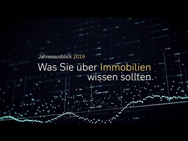 Jahresausblick 2019: Was Sie über Immobilien wissen sollten