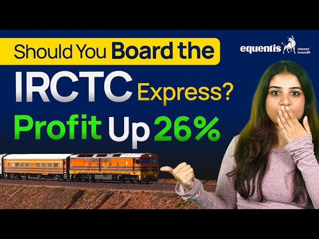 IRCTC latest news today | IRCTC results | Equentis Research and Ranking