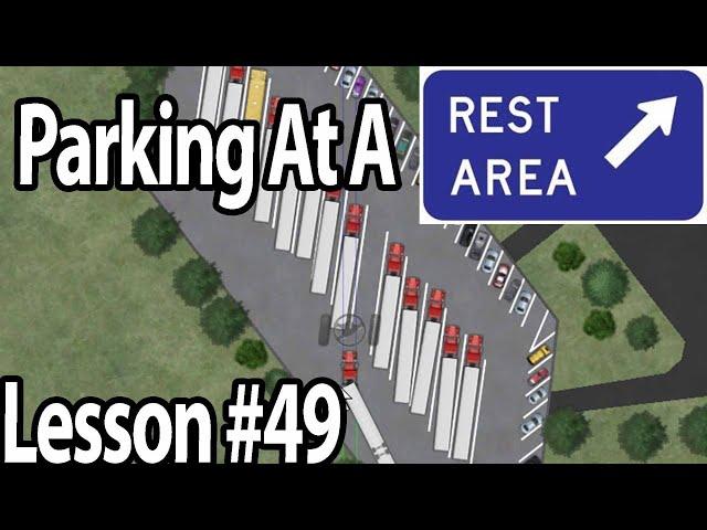 Trucking Lesson 49 - Rest Area Parking For Trucks