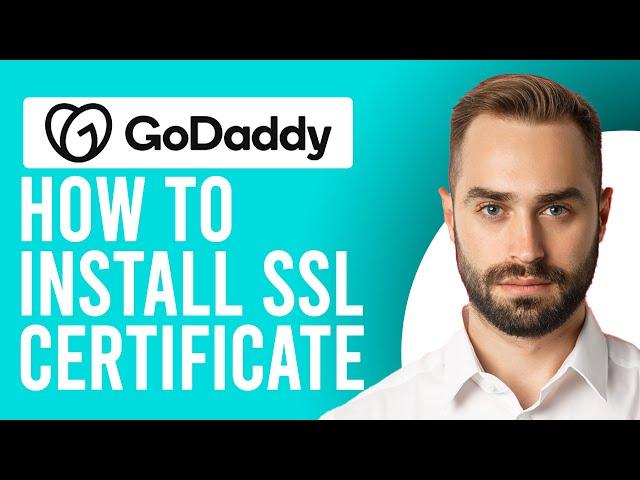 How to Install GoDaddy SSL Certificate (How to Add an SSL & Increase Site Security)