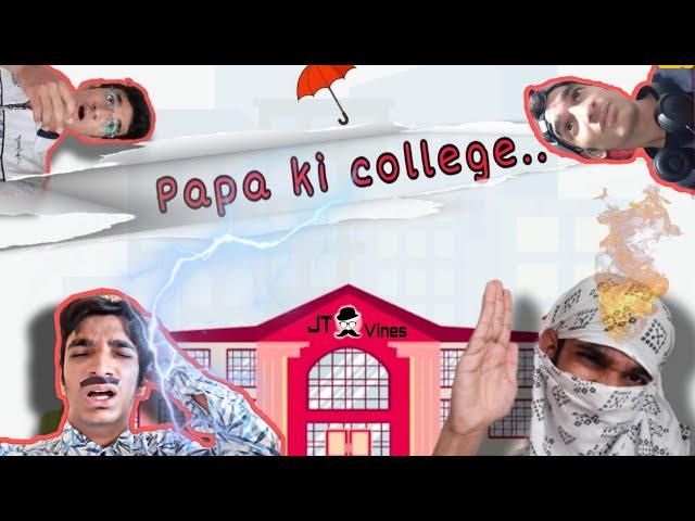 Papa ki College../Jt vines/#jtvines #jt #college