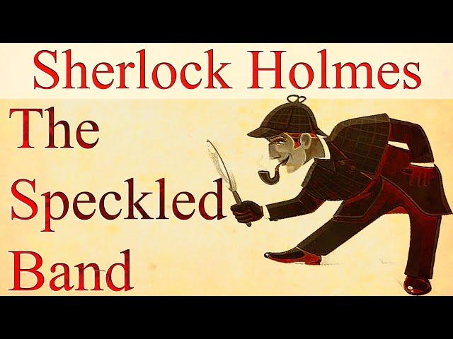 Sherlock Holmes: The Speckled Band - Learn English Through Story Level A2 Elementary