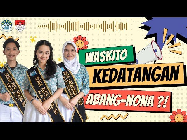 SMA WASKITO KEDATANGAN ABANG-NONA? - MP.TALK episode 1