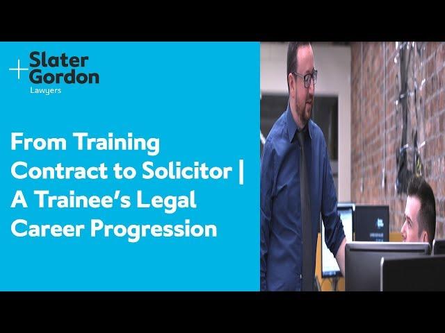 From Training Contract to Solicitor | A Trainee’s Legal Career Progression