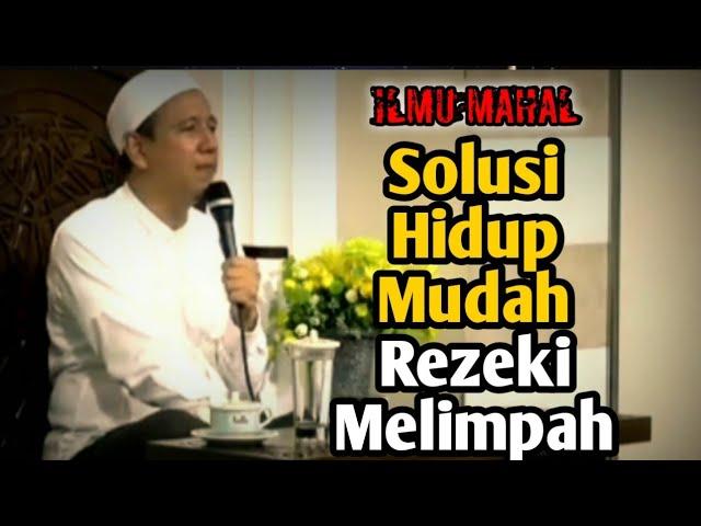 Hidup Mudah, Rezeki Melimpah  Habib Novel Alaydrus