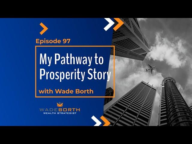 My Pathway to Prosperity Story