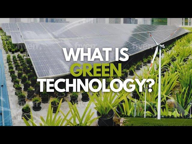 What Is Green Technology?