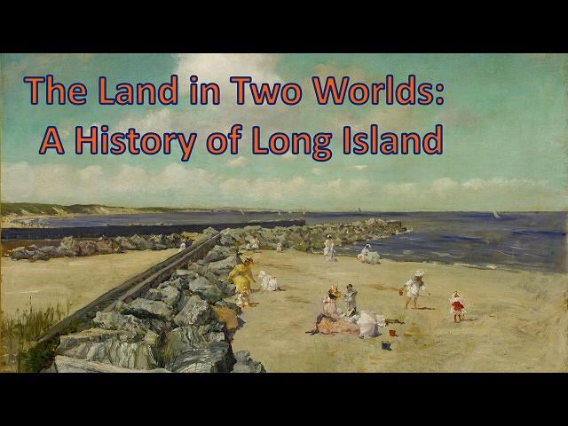 The Land in Two Worlds: A History of Long Island