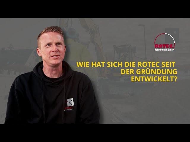 01 Fragen an die Geschäftsführung - Inside ROTEC Rohrtechnik GmbH | Unleash Media