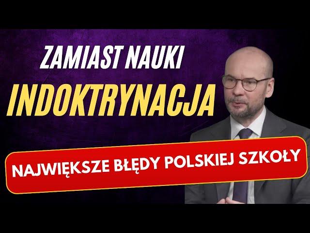 Zamiast człowieka kształtuje robota, zamiast moralności deprawacja. Grzechy polskiej szkoły.