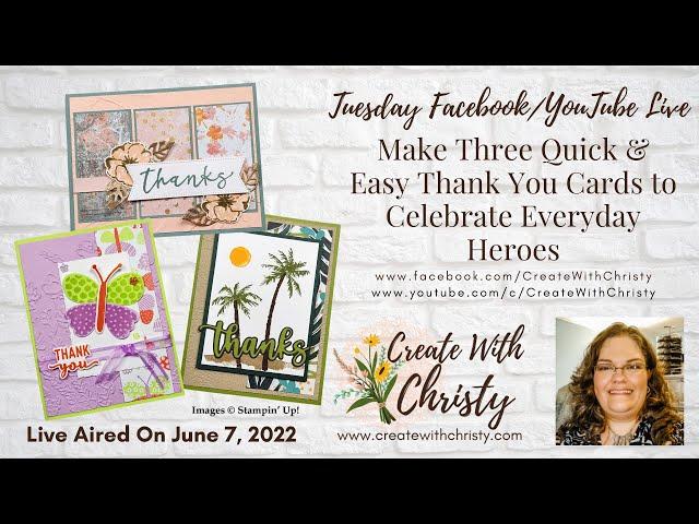 Make Three Quick & Easy Thank You Cards to Celebrate Everyday Heroes