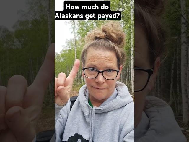 HOW MUCH DO ALASKANS GET PAYED EVERY YEAR?   #alaska #alaskalife