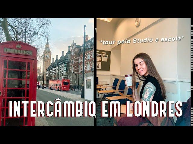 INTERCÂMBIO EM LONDRES - Minha Escola, Acomodação, A cidade...