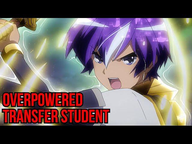 Top 10 Anime Where MC Is Overpowered Transfer Student