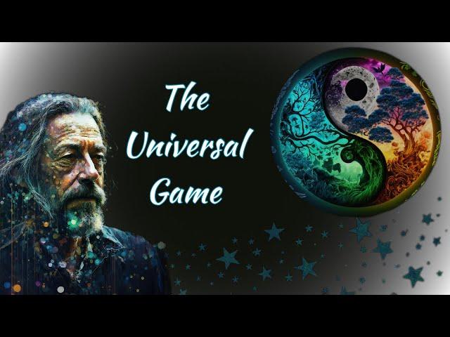 Alan Watts - The Universal Game and Yin & Yang #philosophy #yinyang #motivation #game