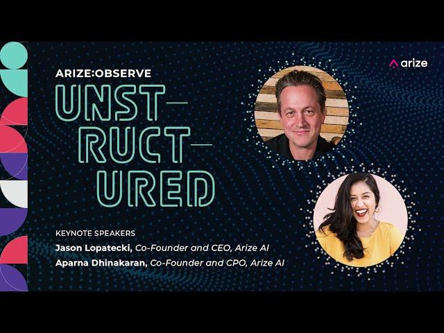 Arize:Observe Unstructured - Keynote presentation