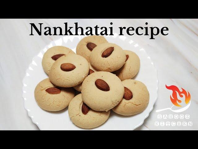 Nankhatai recipe | how to make nankhatai at home | Sahooz Kitchen