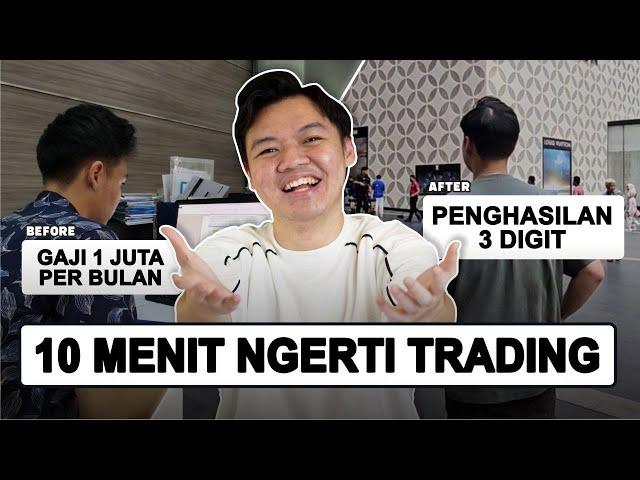 NGERTI TRADING DALAM 10 MENIT LANGSUNG PRAKTEK