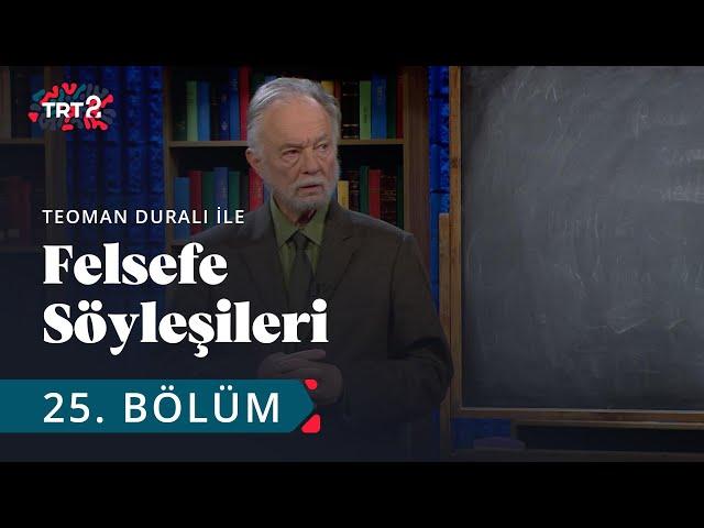 Teoman Duralı ile Felsefe Söyleşileri | "Kut" ve "Devlet" Anlayışı | 26. Bölüm @trt2