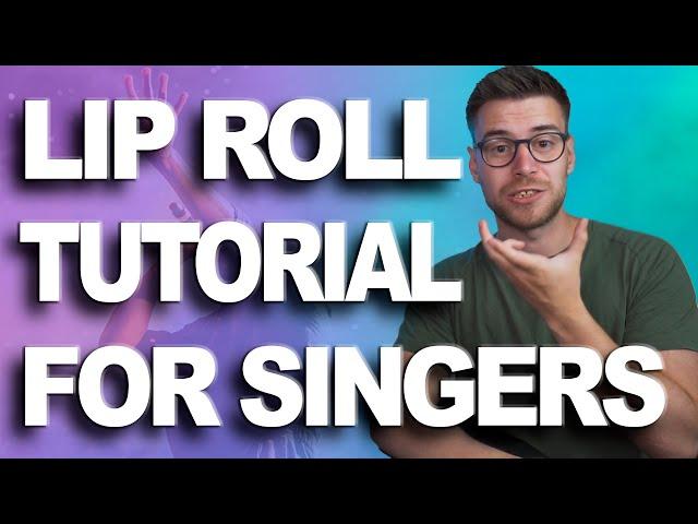 How To Do The Lip Roll