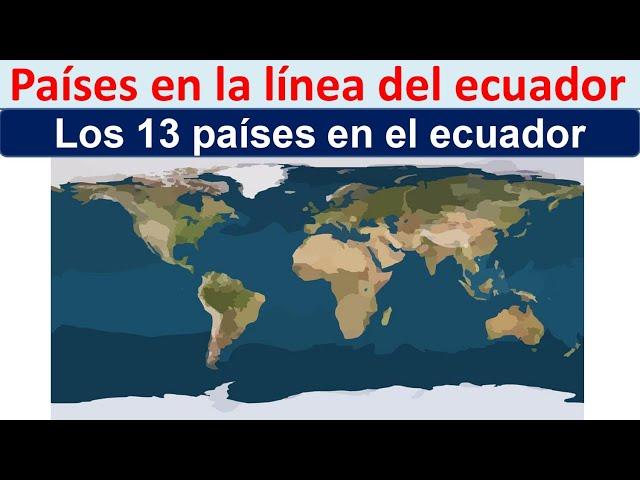 Paises en la linea del ecuador