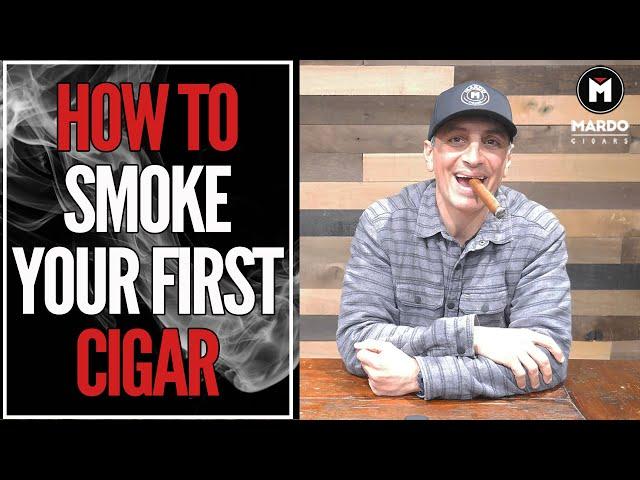 Beginners Guide - How To Smoke Your First Cigar