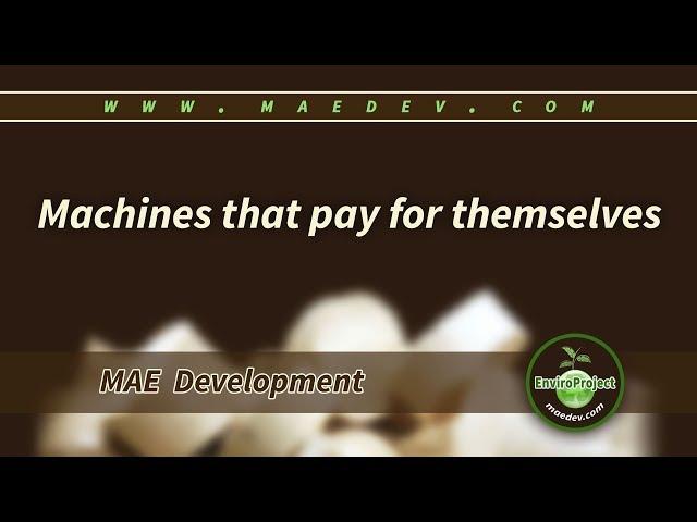 Machines that pay for themselves