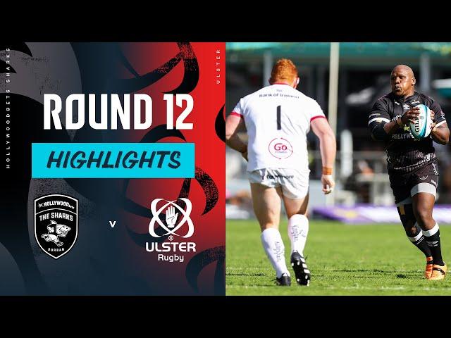 Hollywoodbets Sharks vs Ulster Rugby | Instant Highlights | Round 12 | URC 2023/24