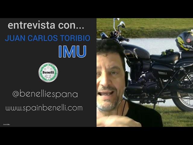 JUAN CARLOS TORIBIO de IMU - ENTREVISTA BENELLI